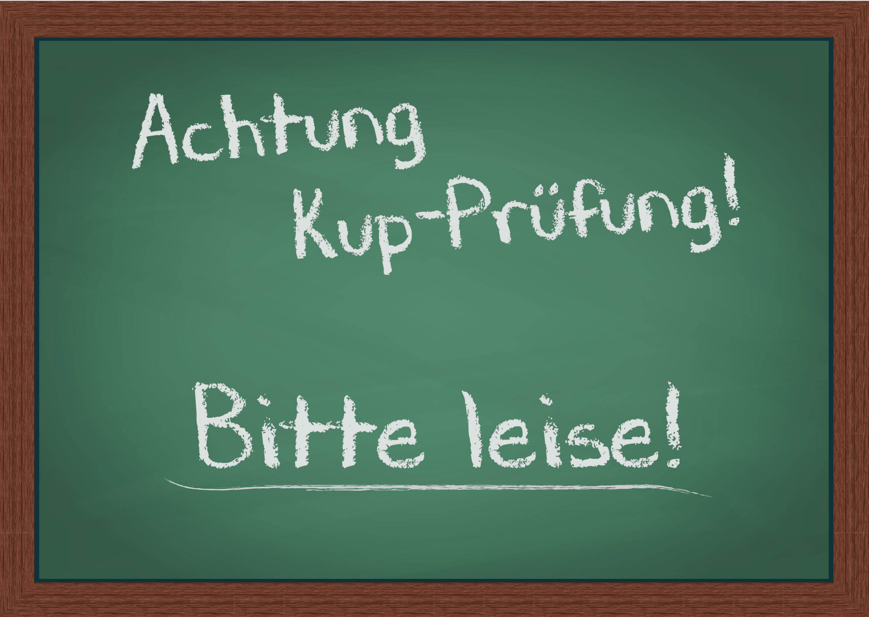 tafel achtung kup prüfung